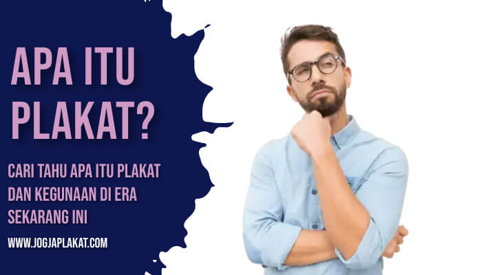 Apa Itu Plakat? Kulik Lebih Mendalam Terkait Plakat