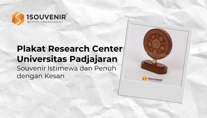 Keistimewaan Plakat Research Center, Souvenir yang Menjadikan Event Makin Berkesan!